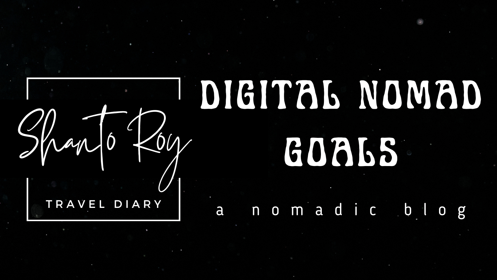 Digital Nomad Goals